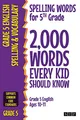 Produktbild: Spelling Words for 5th Grade: 2,000 Words Every Kid Should Know (Grade 5 English Ages 10-11) (2,000 Spelling Words (US Editions), Band 4)