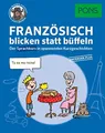 Produktbild: PONS Sprachkurs Französisch 1 blicken statt büffeln : Der Sprachkurs in spannenden Kurzgeschichten. Für Anfänger Plus.: Der Sprachkurs in spannenden ... Anfänger Plus. (PONS blicken statt büffeln)