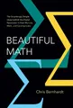 Produktbild: Chris Bernhardt Beautiful Math (Gebundene Ausgabe) (US IMPORT)