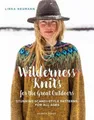 Produktbild: Linka Neumann Wilderness Knits for the Great Out (Gebundene Ausgabe) (US IMPORT)
