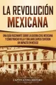 Produktbild: Captivating History La Revolución mexicana (Taschenbuch)