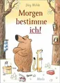 Produktbild: Morgen bestimme ich! von Mühle, Jörg | Buch | Zustand sehr gut