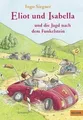 Produktbild: Eliot und Isabella und die Jagd nach dem Funkelst... | Buch | Zustand akzeptabel