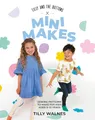 Produktbild: Tilly and the Buttons: Sewing Patterns to Make for Kids Aged 0–12 Years