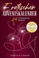 Produktbild: Erotischer Adventskalender für Paare: 24 unvergessliche Momente inkl. erotischen Spielen, Sex Stellungen, Aufgaben und Challenges für Paare