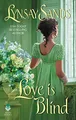 Produktbild: Love is Blind: A Regency Historical Romance Novel Full of Mayhem and Intrigue