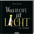 Produktbild: Was bleibt, ist Licht, Melanie Garanin