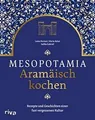 Produktbild: Mesopotamia: Aramäisch kochen: Rezepte und Geschich... | Buch | Zustand sehr gut