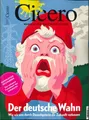 Produktbild: Cicero Magazin  № 07/2025: Der deutsche Wahn   +++wie neu+++