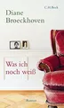 Produktbild: Was ich noch weiß: Roman von Broeckhoven, Diane | Buch | Zustand sehr gut