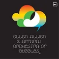 Produktbild: Ellen Allien & Apparat Orchestra of Bubbles (CD) Album