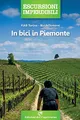 Produktbild: In bici in Piemonte (Escursioni imperdibili)