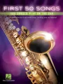 Produktbild: Noten First 50 songs you should play on the saxophone HL248845