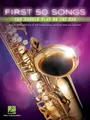 Produktbild: Hal Leonard Corp | First 50 Songs You Should Play on the Sax | Broschüre (2017)