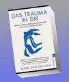Produktbild: Das Trauma in dir Bessel van der Kolk