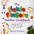 Produktbild: The Tickle Fingers Toddler Cookbook: Hands-on Fun in the Kitchen for 1 to 4s