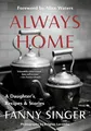 Produktbild: Always Home: A Daughter's Recipes & Stories: Foreword by Alice Waters