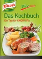 Produktbild: Knorr Noch mehr Fixibilität: Das Kochbuch - Ein Tag für Knorr Fix!