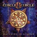 Produktbild: Watching in Silence von Circle II Circle | CD | Zustand sehr gut