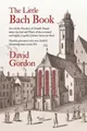 Produktbild: David J Gordon The Little Bach Book (Taschenbuch) (US IMPORT)