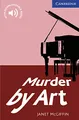 Produktbild: Murder by Art Level 5 Upper Intermediate (Cambridge English Readers, Level 5)