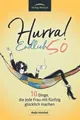 Produktbild: Hurra! Endlich 50! Zehn Dinge, die Frauen mit fünfzig glücklich machen: Das Geschenkbuch für alle Frauen, die mehr Glück erleben möchten
