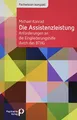 Produktbild: Die Assistenzleistung: Anforderungen an die Eingliederungshilfe durch das BTHG (Fachwissen)