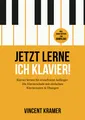Produktbild: Jetzt lerne ich Klavier! Klavier lernen für erwachsene Anfänger: Die Klavierschule mit einfachen Klaviernoten & Übungen inkl. Audio-Dateien zum Download