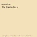 Produktbild: Artemis Fowl: The Graphic Novel, Eoin Colfer