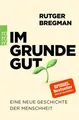 Produktbild: Rutger Bregman | Im Grunde gut | Taschenbuch | Deutsch (2021) | 480 S.
