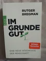 Produktbild: Rutger Bregman: Im Grunde gut (9783499004162)
