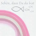 Produktbild: 20 Servietten Schön dass du da bist mit Fische und Regenbogen rosa als Tischdeko zur Kommunion, Konfirmation und Taufe 33x33cm
