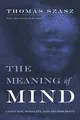 Produktbild: The Meaning of Mind: Language, Morality, and Neuroscience