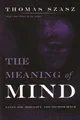 Produktbild: Thomas Szasz The Meaning of Mind (Taschenbuch)