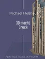 Produktbild: 3D macht Druck (Wissen für die Ewigkeit)