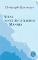 Produktbild: Atlas eines ängstlichen Mannes: Geschenkausgabe i... | Buch | Zustand akzeptabel