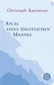 Produktbild: Atlas eines ängstlichen Mannes Christoph Ransmayr