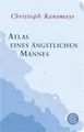 Produktbild: Atlas eines ängstlichen Mannes | Ransmayr, Christoph | Gebunden | 9783596520411