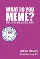 Produktbild: What Do You Meme? - Fresh Memes 2 (Deutsche Ausgabe)