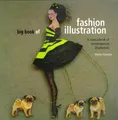 Produktbild: Big Book of Fashion Illustration: A Sourcebook of Contemporary Illustration