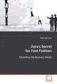 Produktbild: Zara''s Secret for Fast Fashion: Modelling the Business Model