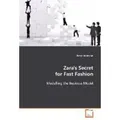 Produktbild: Zara's Secret for Fast Fashion Modelling the Business Model