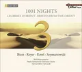 Produktbild: 1001 Nights: Breezes from the Orient by Reyer Szymanowski Ravel Biz [Audio CD]