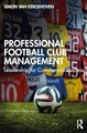 Produktbild: Professional Football Club Management: Leadership for Commercial Success