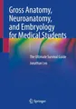 Produktbild: Gross Anatomy, Neuroanatomy, and Embryology for Medical Students Jonathan Leo