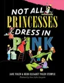 Produktbild: Not All Princesses Dress in Pink
