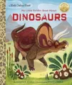 Produktbild: Dennis R. Shealy My Little Golden Book About Dinosaurs (Gebundene Ausgabe)