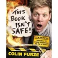 Produktbild: Colin Furze: This Book Isn't Safe!