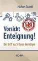 Produktbild: Vorsicht Enteignung!: Der Griff nach Ihrem Vermögen ... | Buch | Zustand wie neu