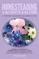 Produktbild: Pete Walker HOMESTEADING in the CALM EYE of the STORM (Taschenbuch) (US IMPORT)